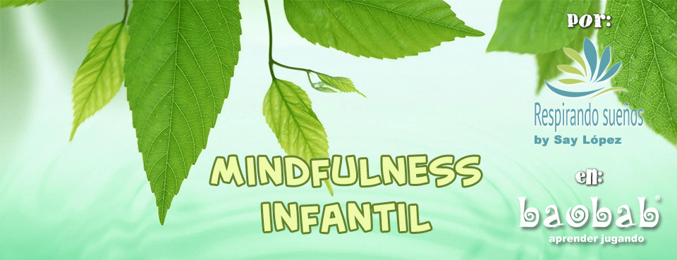 Taller Mindfulness Infantil: Aprendiendo a Respirar Sueños ...ver más
