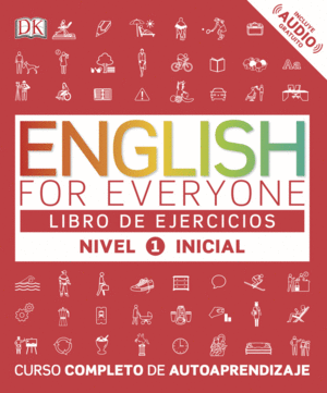 ENGLISH FOR EVERYONE - LIBRO DE EJERCICIOS - NIVEL 1 INICIAL