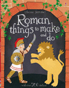 ROMAN THINGS TO MAKE AND DO