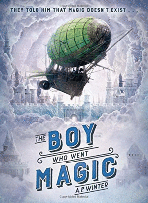 THE BOY WHO WENT MAGIC