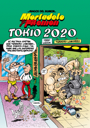 MORTADELO Y FILEMON. TOKIO 2020 (MAGOS DEL HUMOR 204)