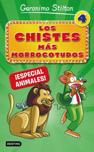 LOS CHISTES MÁS MORROCOTUDOS 4. ¡ESPECIAL ANIMALES!