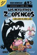 APRENDE A LEER CON... LOS DETECTIVES ZOOPENCOS 3. LUNA LLENA Y EL BÚHO-LOBO