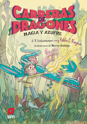 CARRERAS DE DRAGONES 2. MAGIA Y AZUFRE
