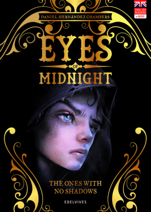 EYES OF MIDNIGHT 1. THE ONES WITH NO SHADOWS