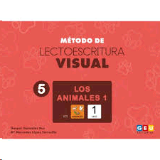 MÉTODO DE LECTOESCRITURA VISUAL 5. LOS ANIMALES 1
