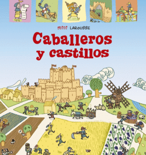 CABALLEROS Y CASTILLOS MINI LAROUSSE
