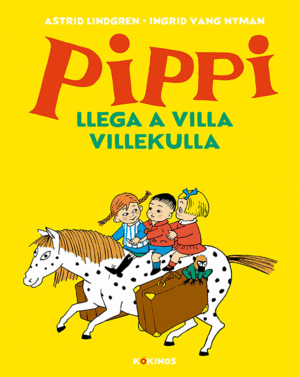 PIPPI LLEGA A VILLA VILLEKULLA VOLUMEN 1