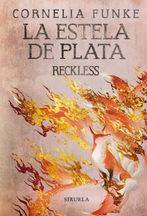 RECKLESS 04. LA ESTELA DE PLATA