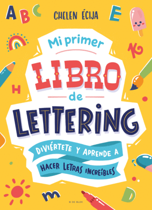 El gran libro de lettering creativo y caligrafía moderna para niños. Un  cuaderno de actividades para niños con técnicas, consejos, páginas para