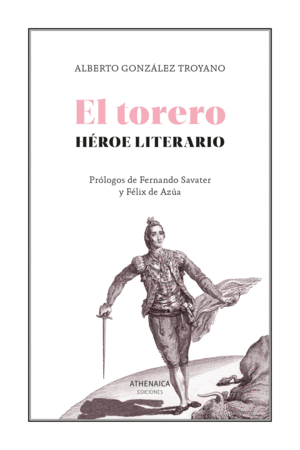 EL TORERO, HÉROE LITERARIO