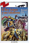 HISTORIA DEL REY ARTURO Y SUS CABALLEROS