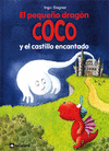 DRAGÓN COCO 8. EL PEQUEÑO DRAGÓN COCO Y EL CASTILLO ENCANTADO