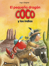 DRAGÓN COCO 10. EL PEQUEÑO DRAGÓN COCO Y LOS INDIOS