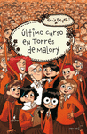 TORRES DE MALORY 6. ÚLTIMO CURSO EN TORRES DE MALORY