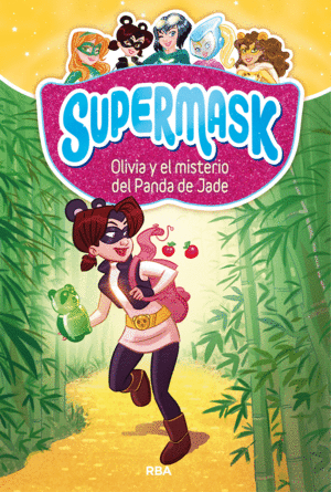 SUPERMASK 2. OLIVIA Y EL MISTERIO DE LA PANDA DE JADE.