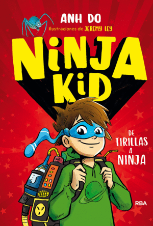 NINJA KID 01. DE TIRILLAS A NINJA