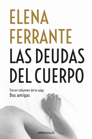DOS AMIGAS 3. LAS DEUDAS DEL CUERPO