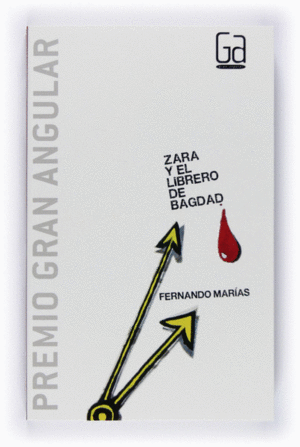 ZARA Y EL LIBRERO DE BAGDAD-2008 (PREMIO 2008 - RÚSTICA)