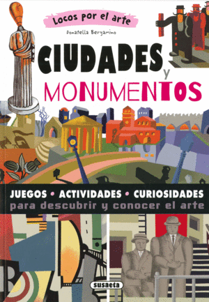 CIUDADES Y MONUMENTOS LOCOS POR EL ARTE