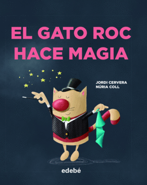 1. EL GATO ROC HACE MAGIA