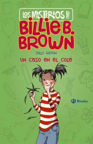 LOS MISTERIOS DE BILLIE B. BROWN 03. UN CASO EN EL COLE