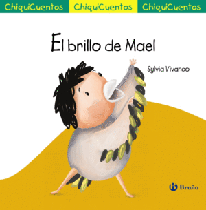 CHIQUICUENTOS. EL BRILLO DE MAEL