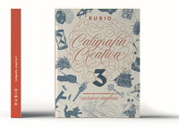 CALIGRAFÍA CREATIVA 3. MANUAL PARA ENAMORADOS DE LA CALIGRAFÍA INGLESA
