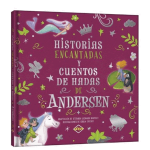 CUENTOS DE HADAS ENCANTADOS DE ANDERSEN